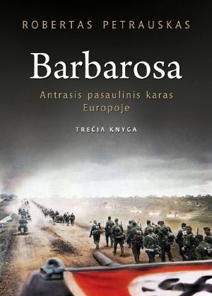 [Antrasis pasaulinis karas Europoje 01] • Barbarosa